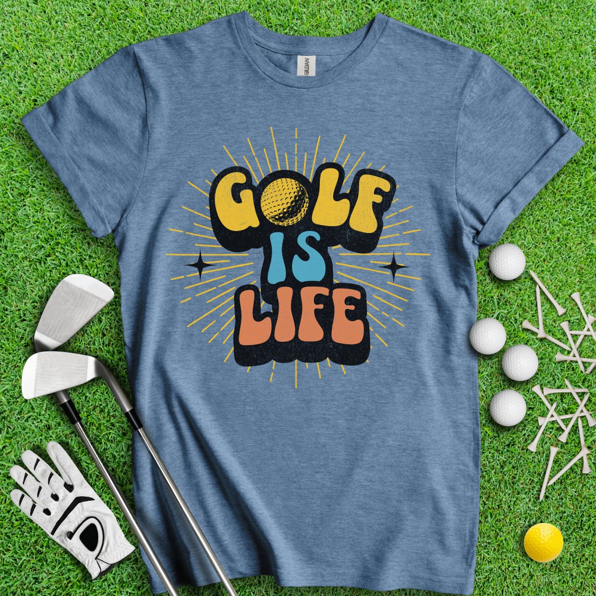 Golf Is Life T - Shirt - TeeHee Golf Gear