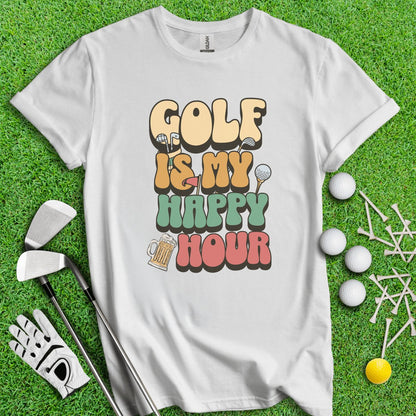 Golf is My Happy Hour T - Shirt - TeeHee Golf Gear