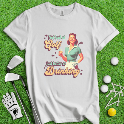 Golf Okay, Drinks Excellent T-shirt - TeeHee Golf Gear