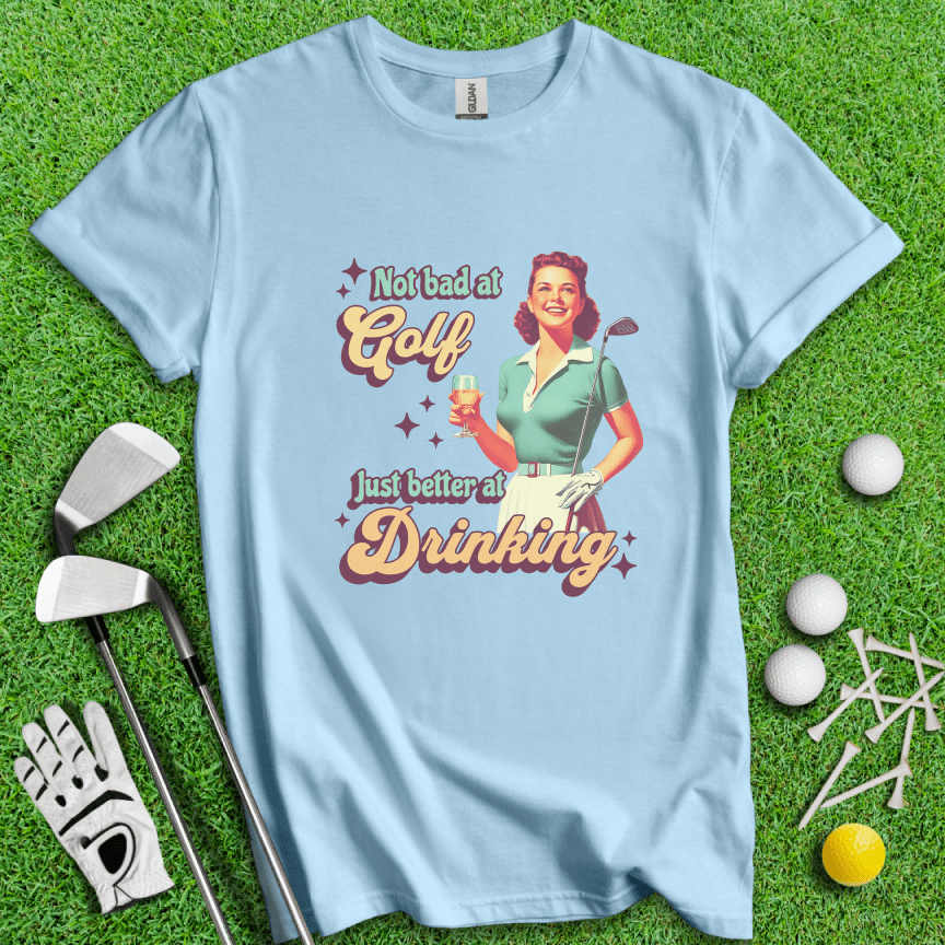 Golf Okay, Drinks Excellent T-shirt - TeeHee Golf Gear