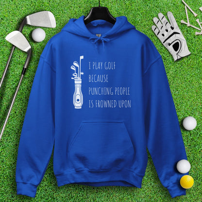 Golf Over Punching People Hoodie - TeeHee Golf Gear