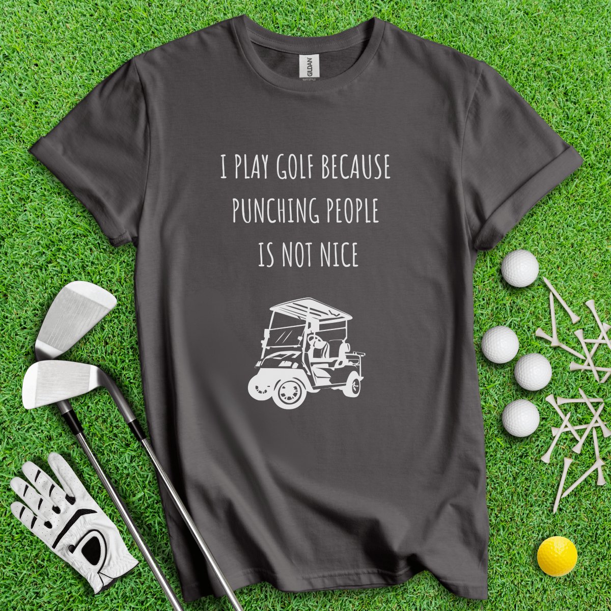 Golf Over Punching People T - Shirt - TeeHee Golf Gear