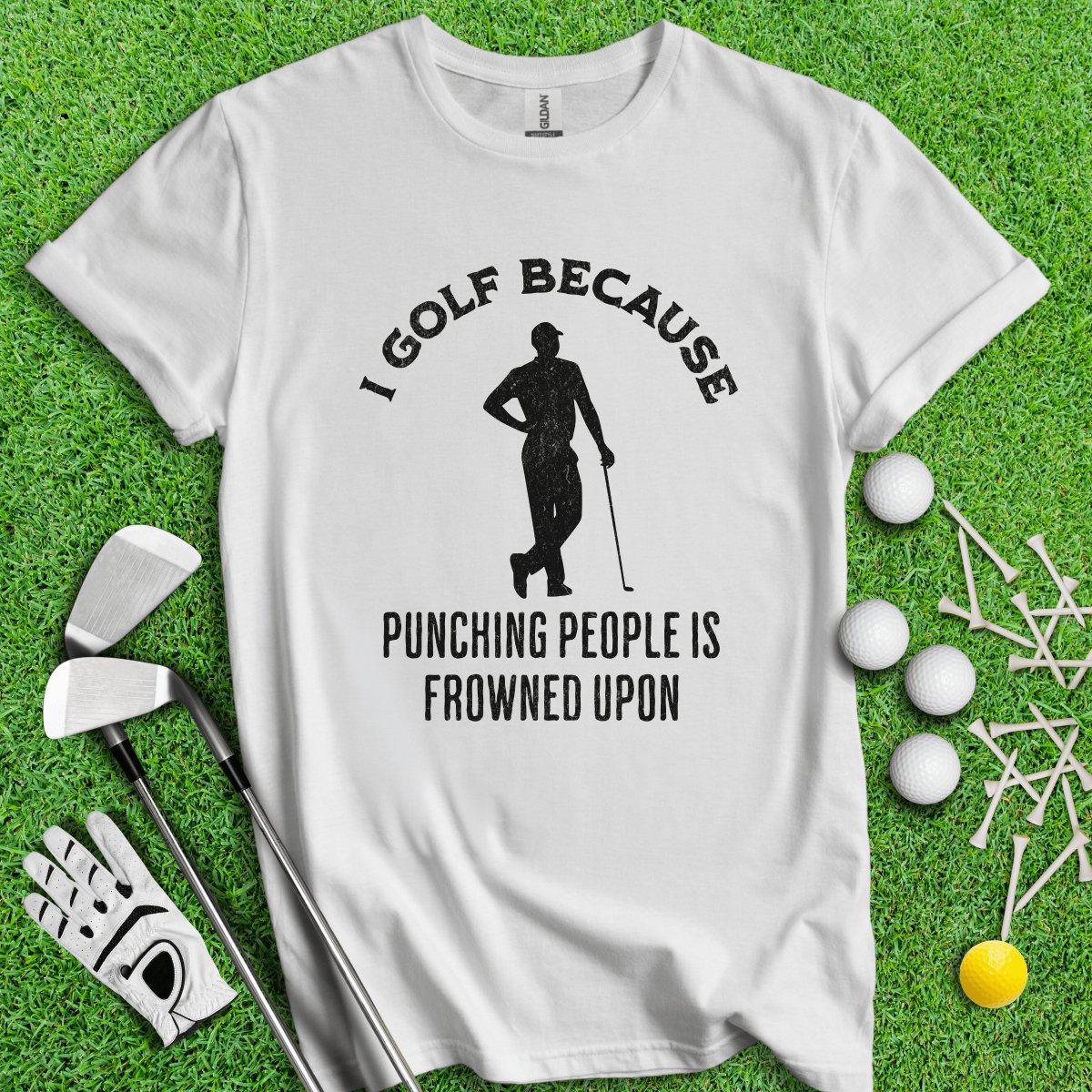 Golf Over Punching People T - Shirt - TeeHee Golf Gear