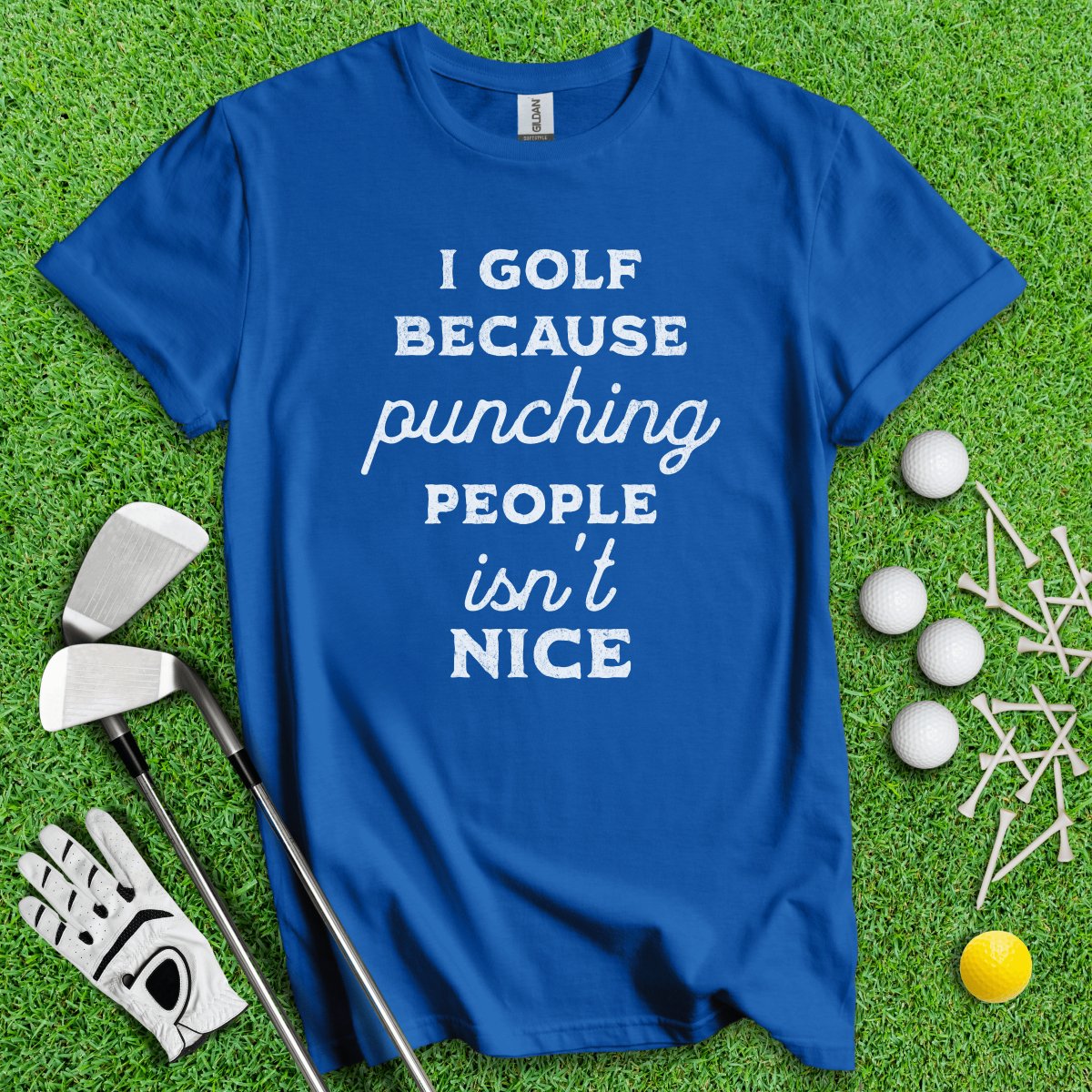 Golf Over Punching People T - Shirt - TeeHee Golf Gear