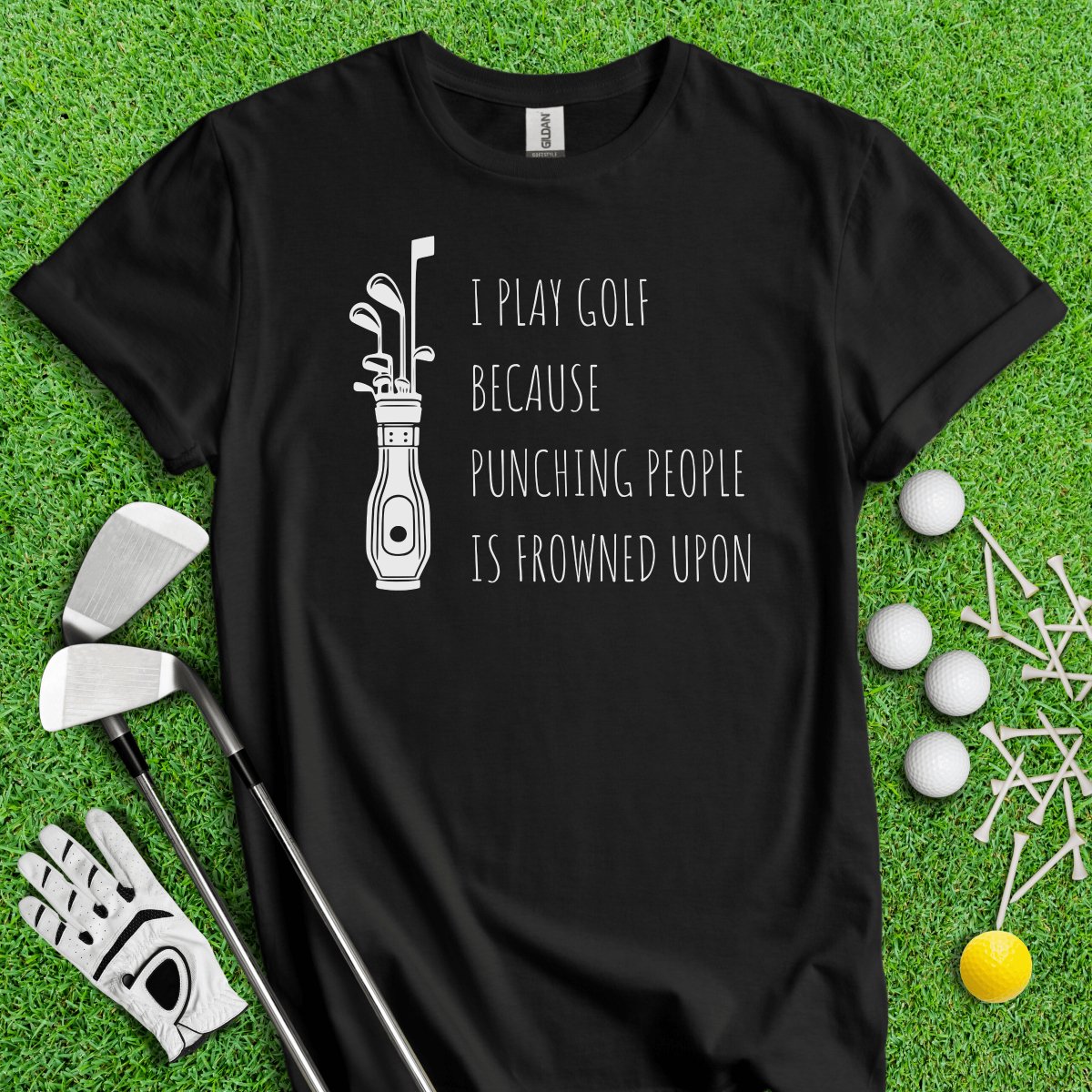 Golf Over Punching People T - Shirt - TeeHee Golf Gear