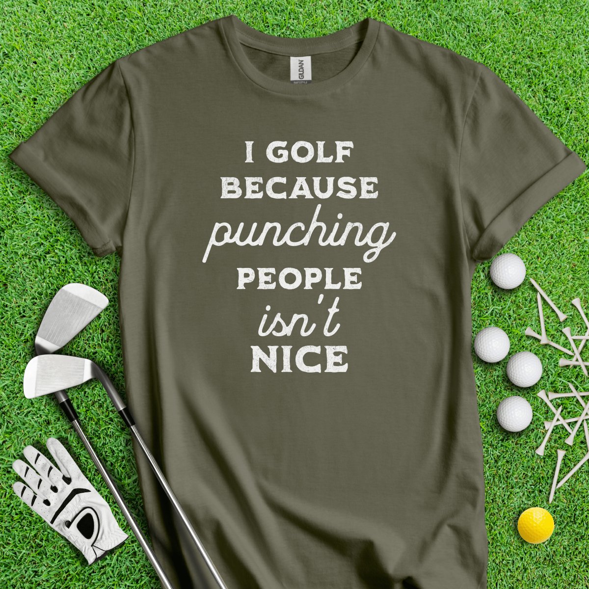 Golf Over Punching People T - Shirt - TeeHee Golf Gear