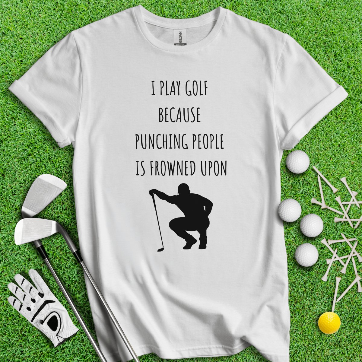 Golf Over Punching People T - Shirt - TeeHee Golf Gear