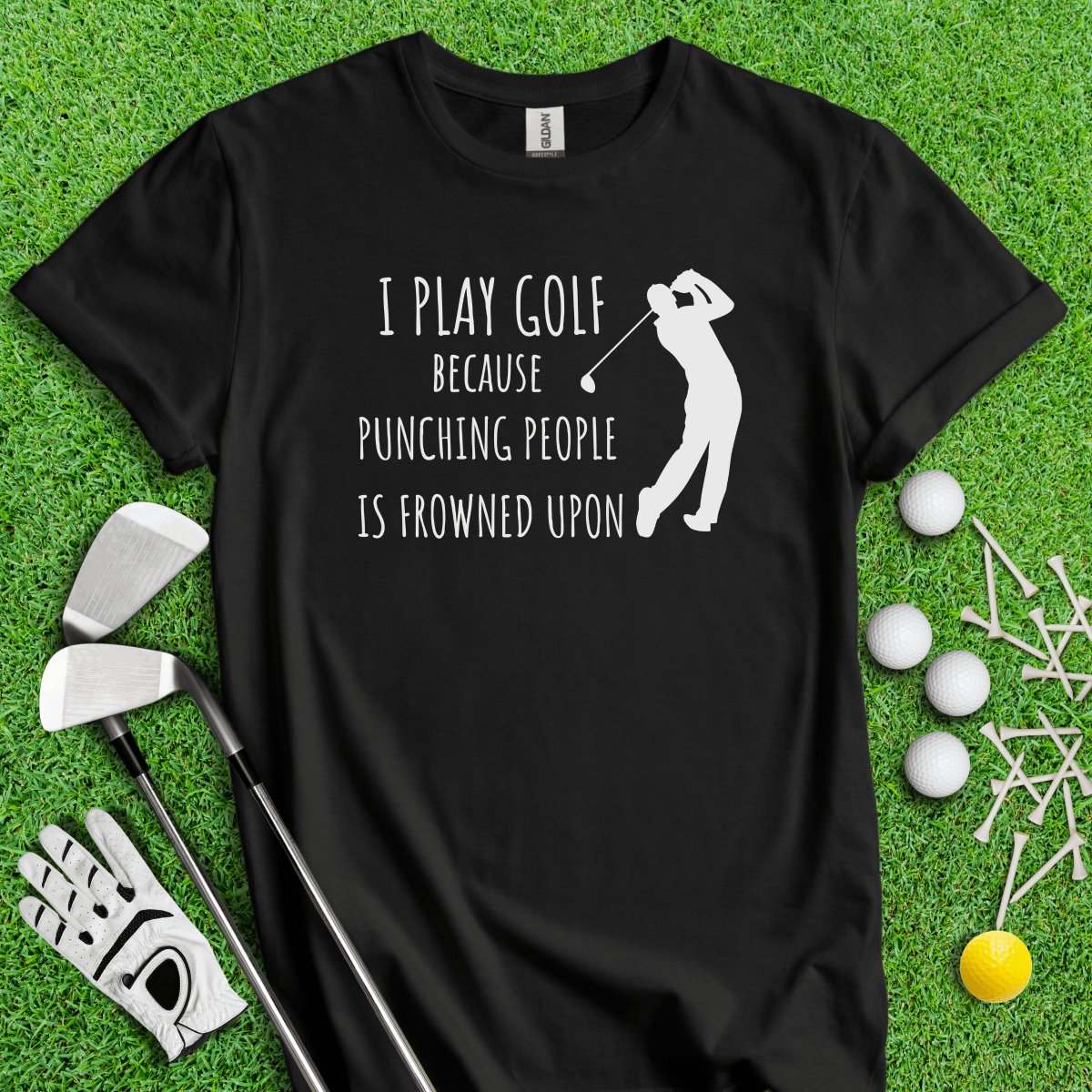 Golf Over Punching People T - Shirt - TeeHee Golf Gear