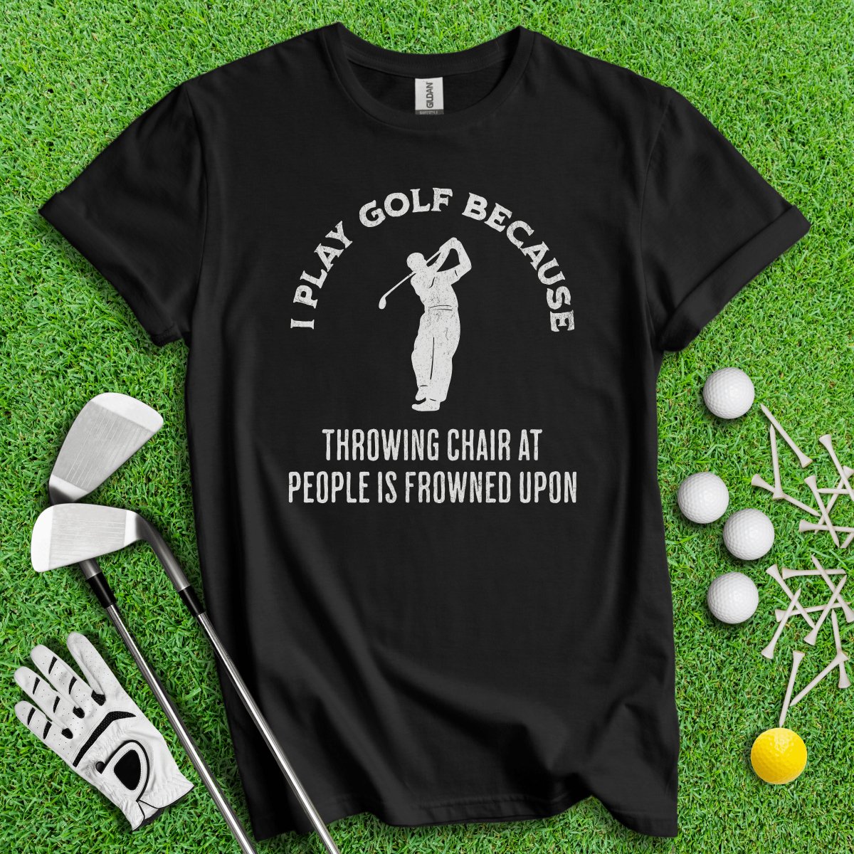 Golf Over Throwing Chair At People T - Shirt - TeeHee Golf Gear