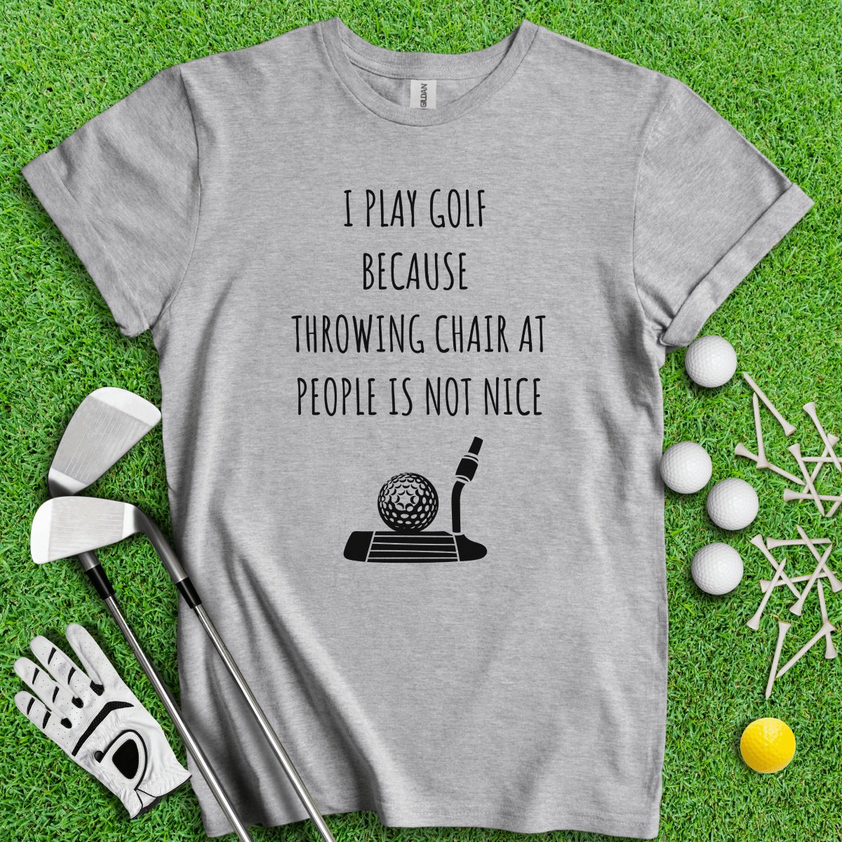 Golf Over Throwing Chair At People T - Shirt - TeeHee Golf Gear