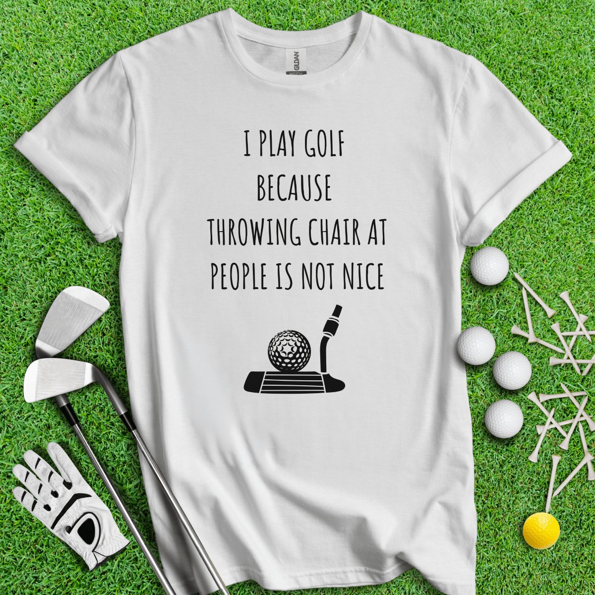 Golf Over Throwing Chair At People T - Shirt - TeeHee Golf Gear