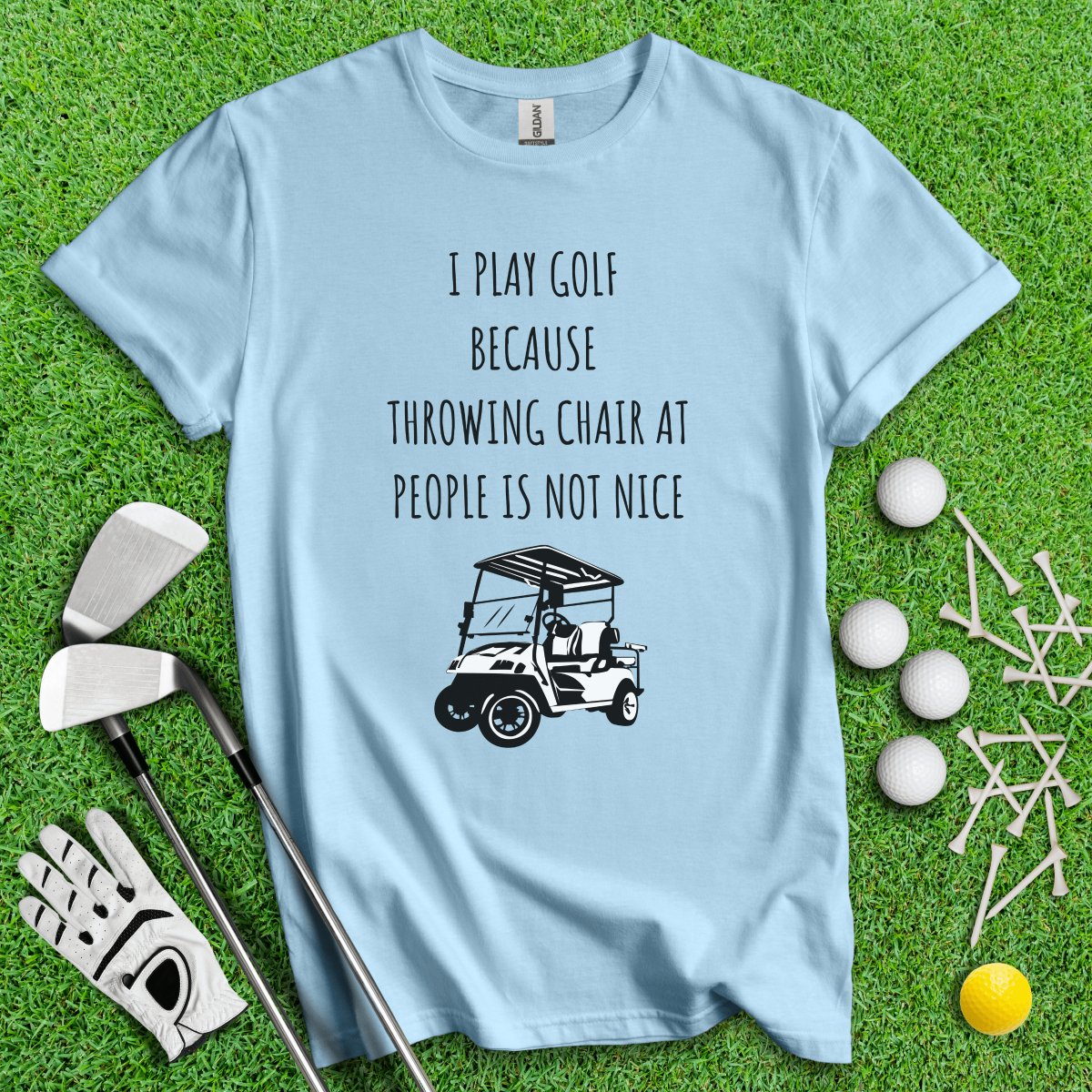 Golf Over Throwing Chair At People T - Shirt - TeeHee Golf Gear