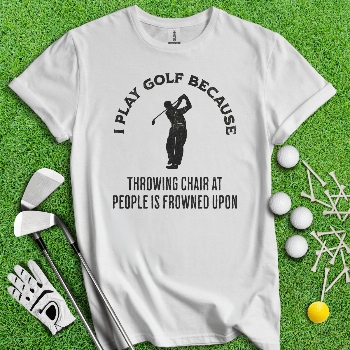 Golf Over Throwing Chair At People T - Shirt - TeeHee Golf Gear