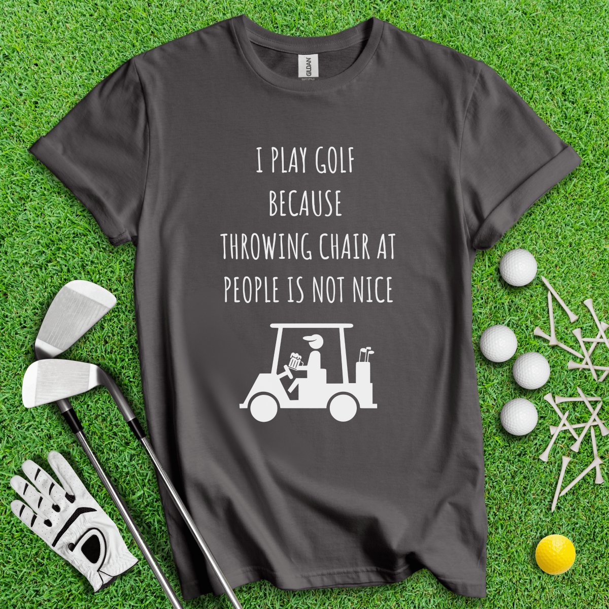 Golf Over Throwing Chair At People T - Shirt - TeeHee Golf Gear