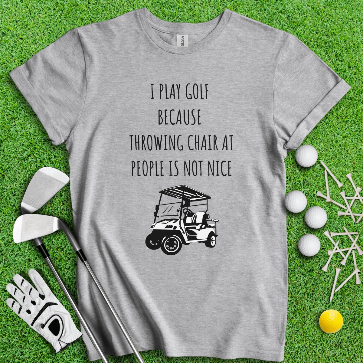 Golf Over Throwing Chair At People T - Shirt - TeeHee Golf Gear