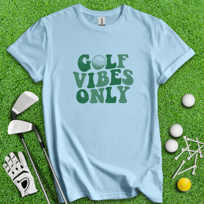 Golf Vibes Only T-shirt - TeeHee Golf Gear