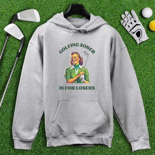 Golfing Sober Is for Losers Hoodie - TeeHee Golf Gear