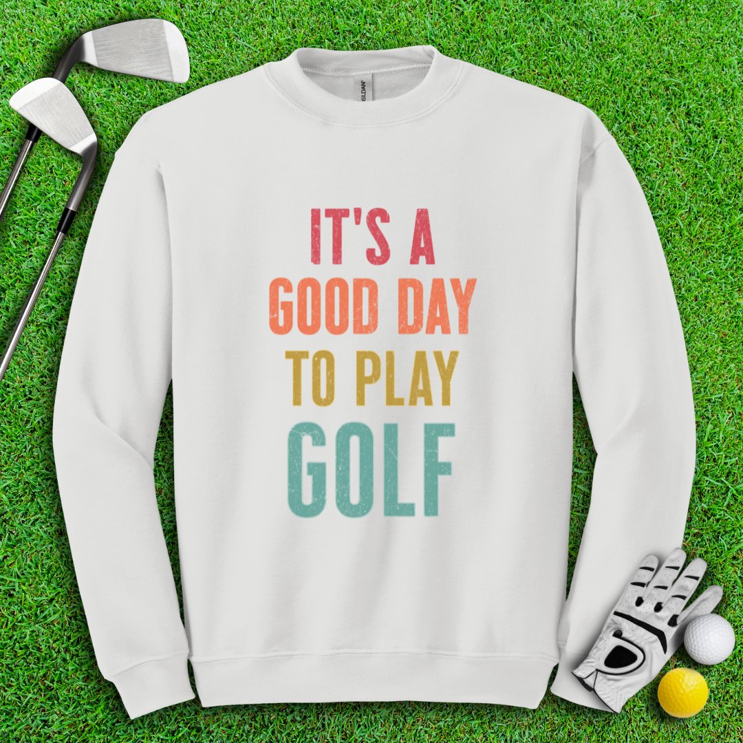 Good Day To Golf Crewneck - TeeHee Golf Gear