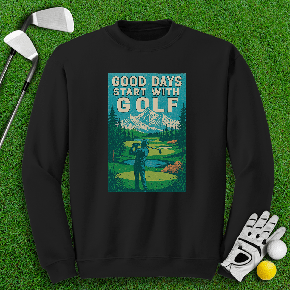 Good Days Start with Golf Crewneck - TeeHee Golf Gear