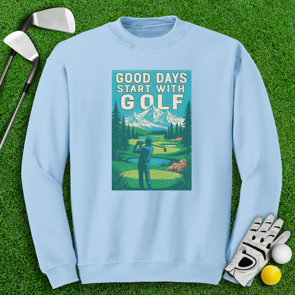 Good Days Start with Golf Crewneck - TeeHee Golf Gear