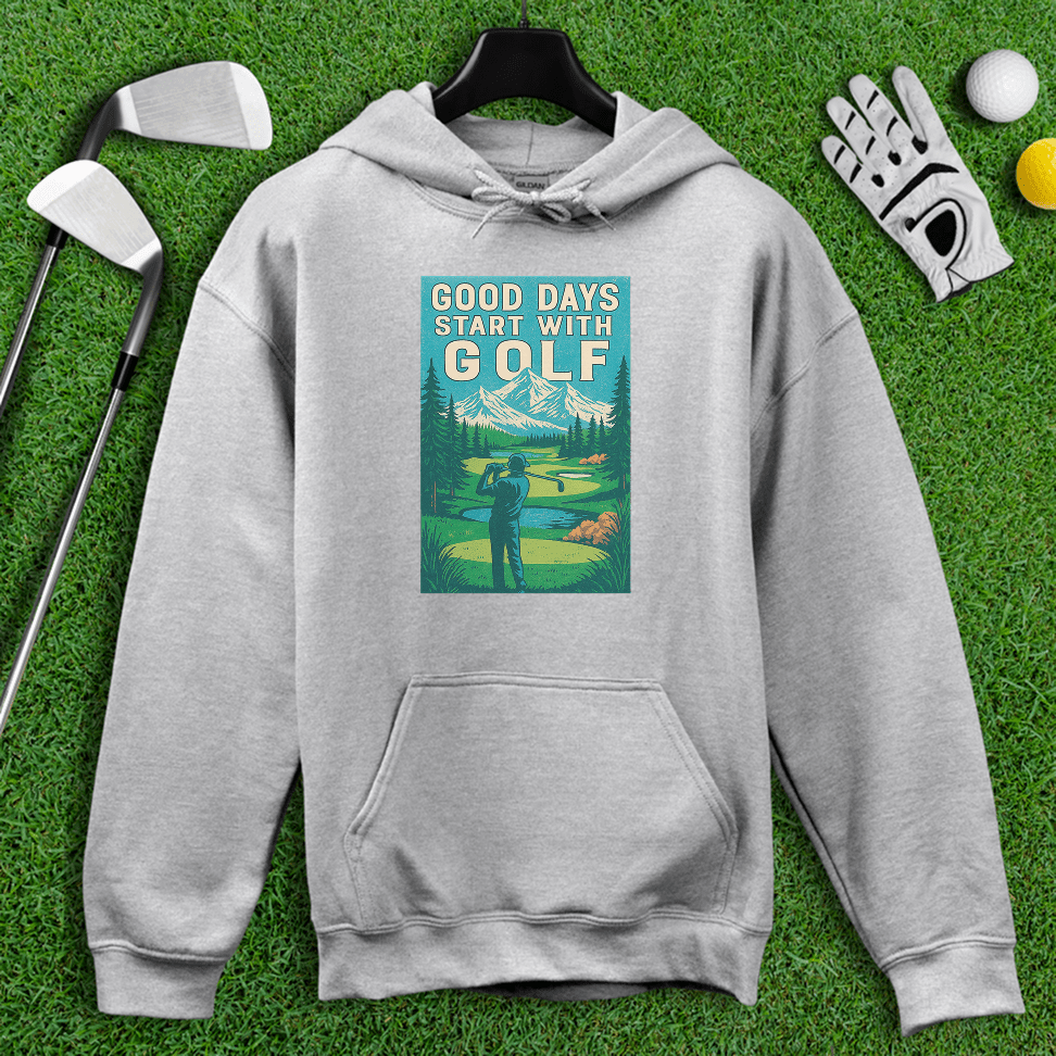 Good Days Start with Golf Hoodie - TeeHee Golf Gear