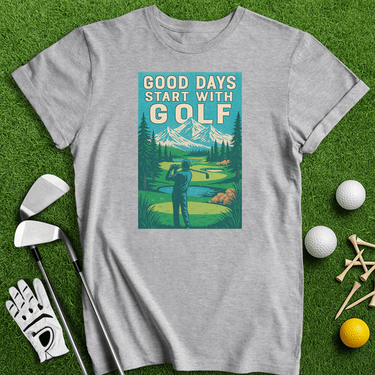 Good Days Start with Golf T-shirt - TeeHee Golf Gear