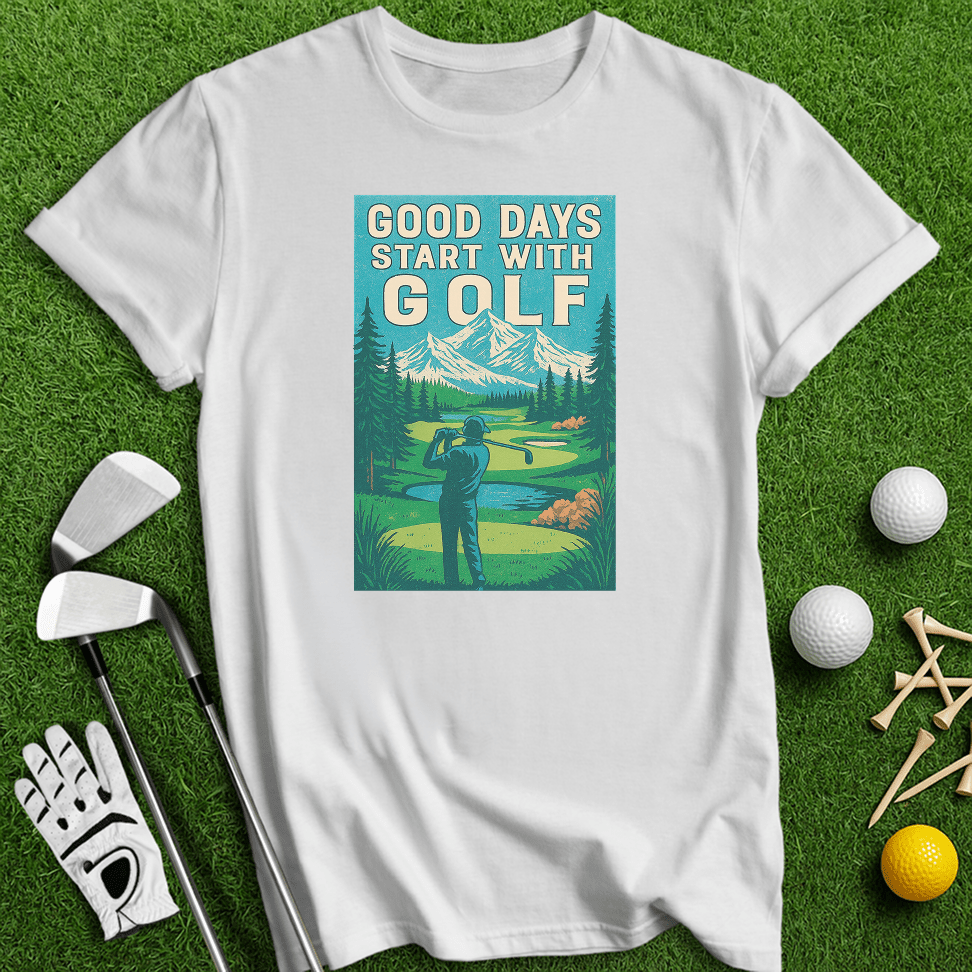 Good Days Start with Golf T-shirt - TeeHee Golf Gear