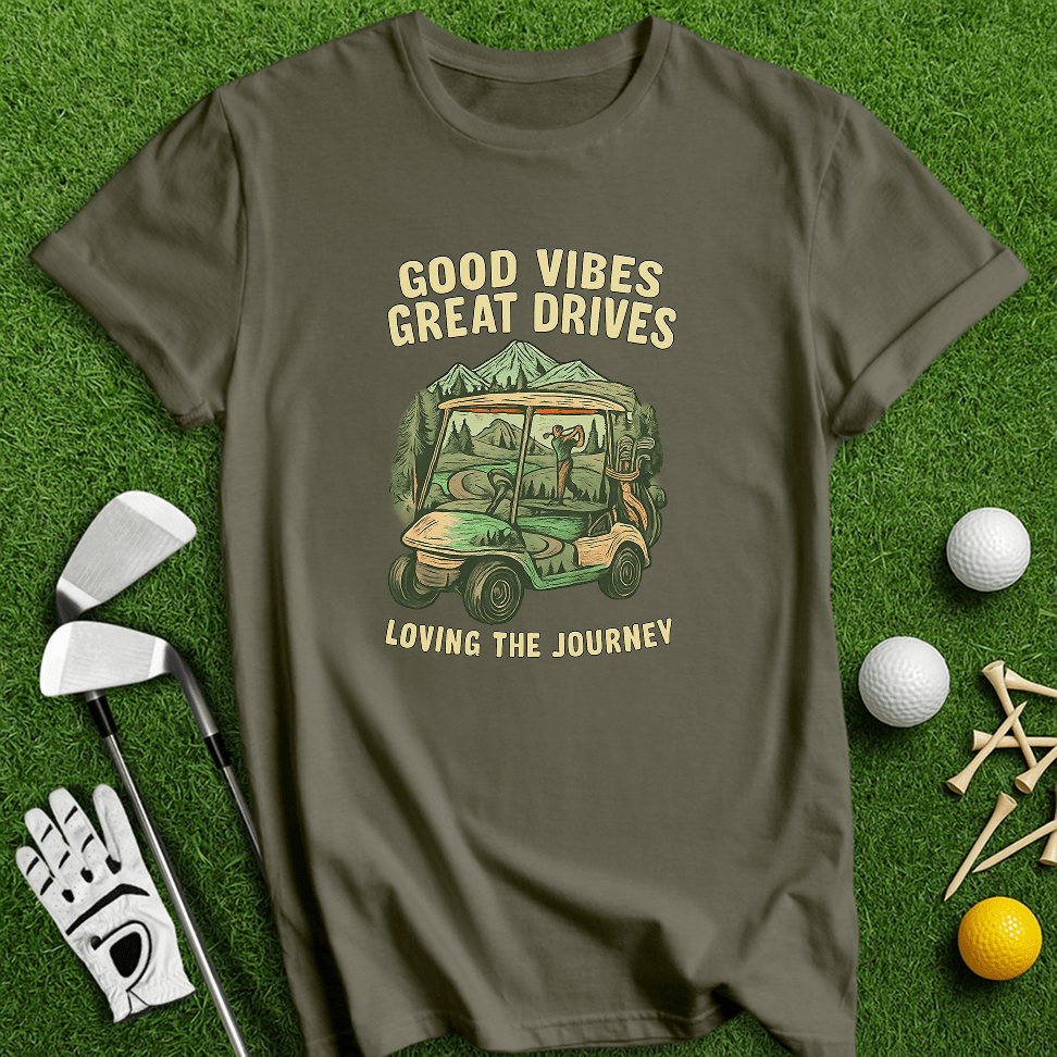 Good Vibe, Great Drive T-shirt - TeeHee Golf Gear