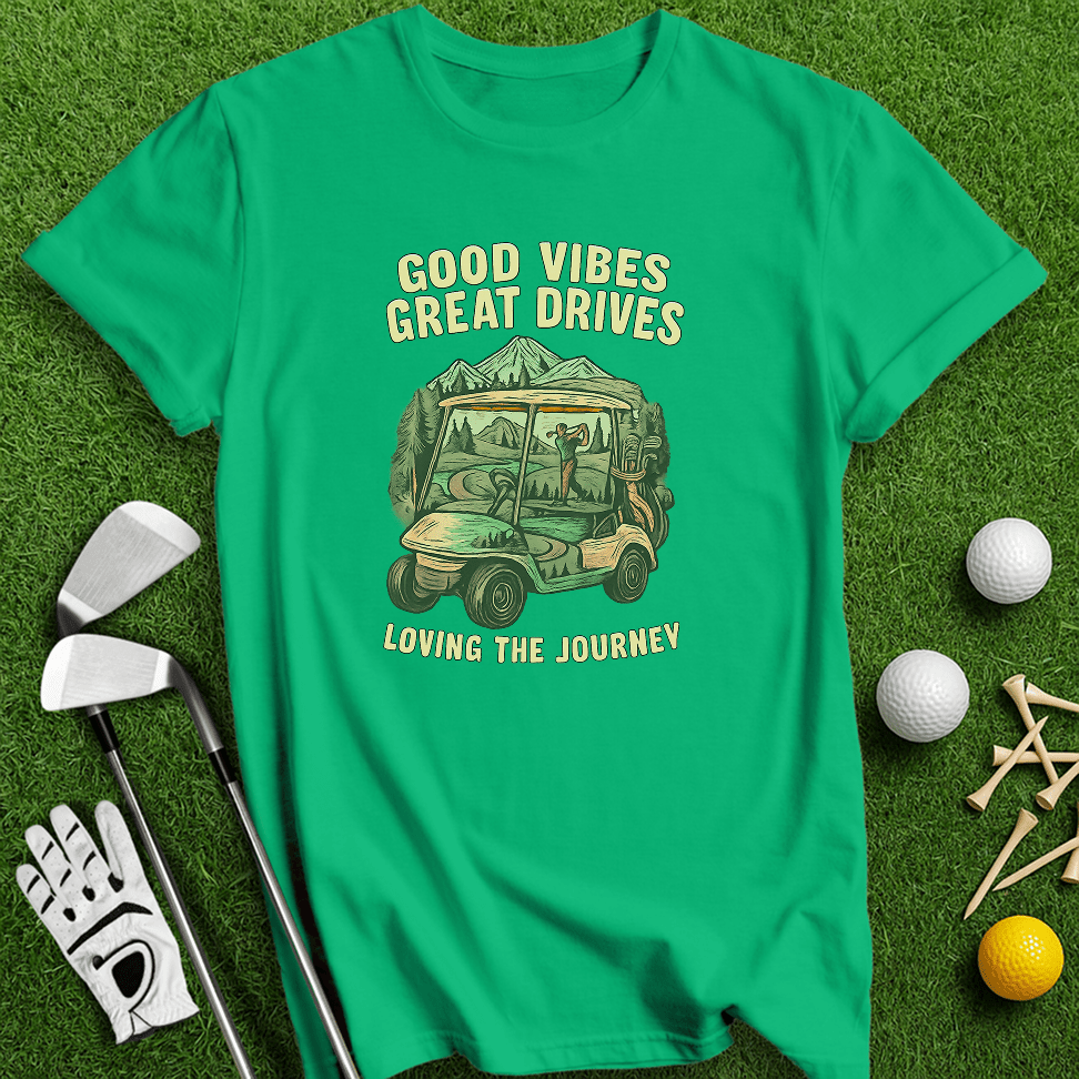 Good Vibe, Great Drive T-shirt - TeeHee Golf Gear