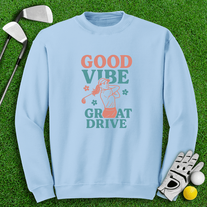 Good Vibes Great Drive Crewneck - TeeHee Golf Gear