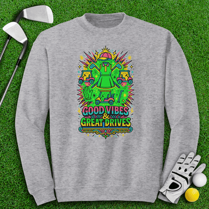 Good Vibes Great Drive Crewneck - TeeHee Golf Gear
