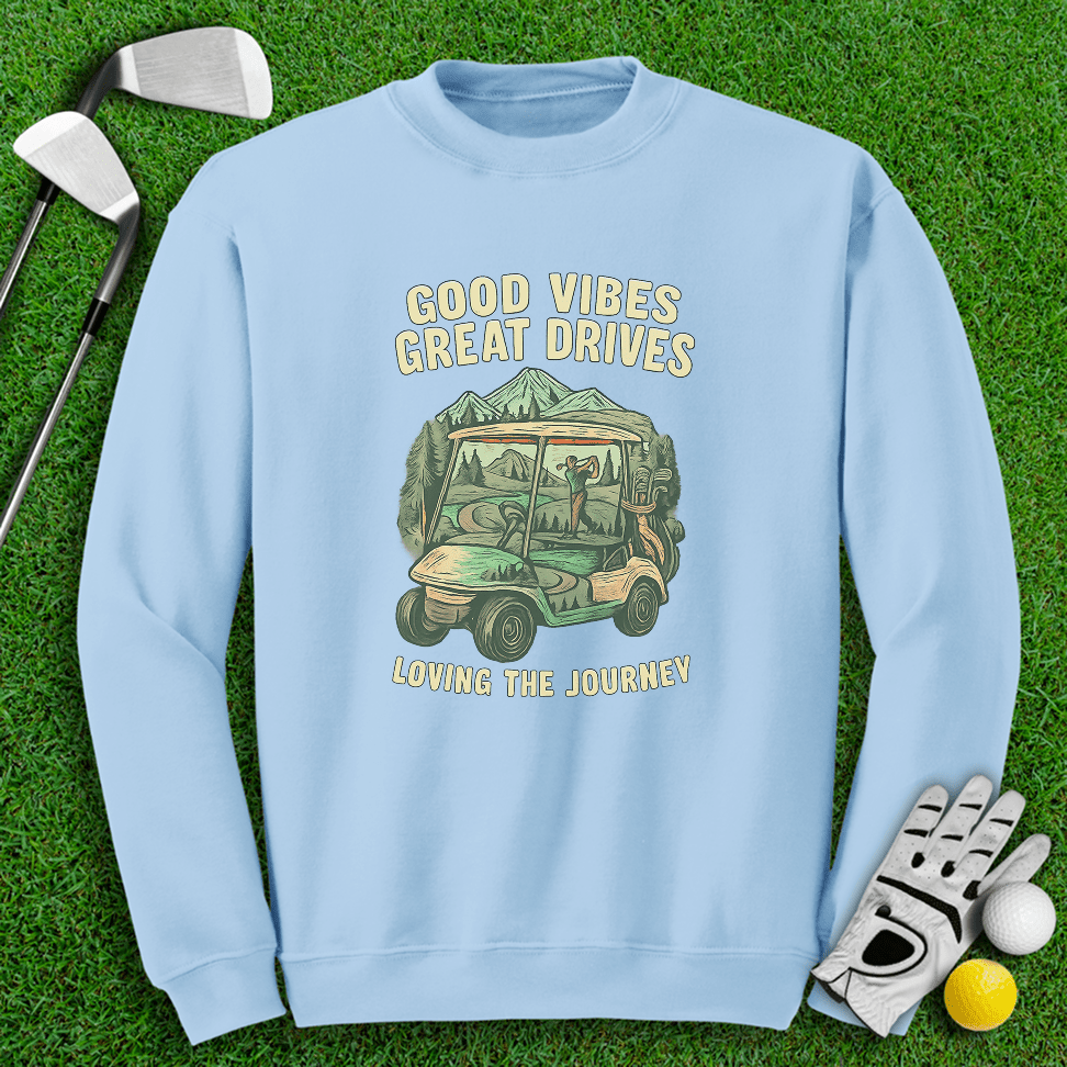 Good Vibes, Great Drives Crewneck - TeeHee Golf Gear