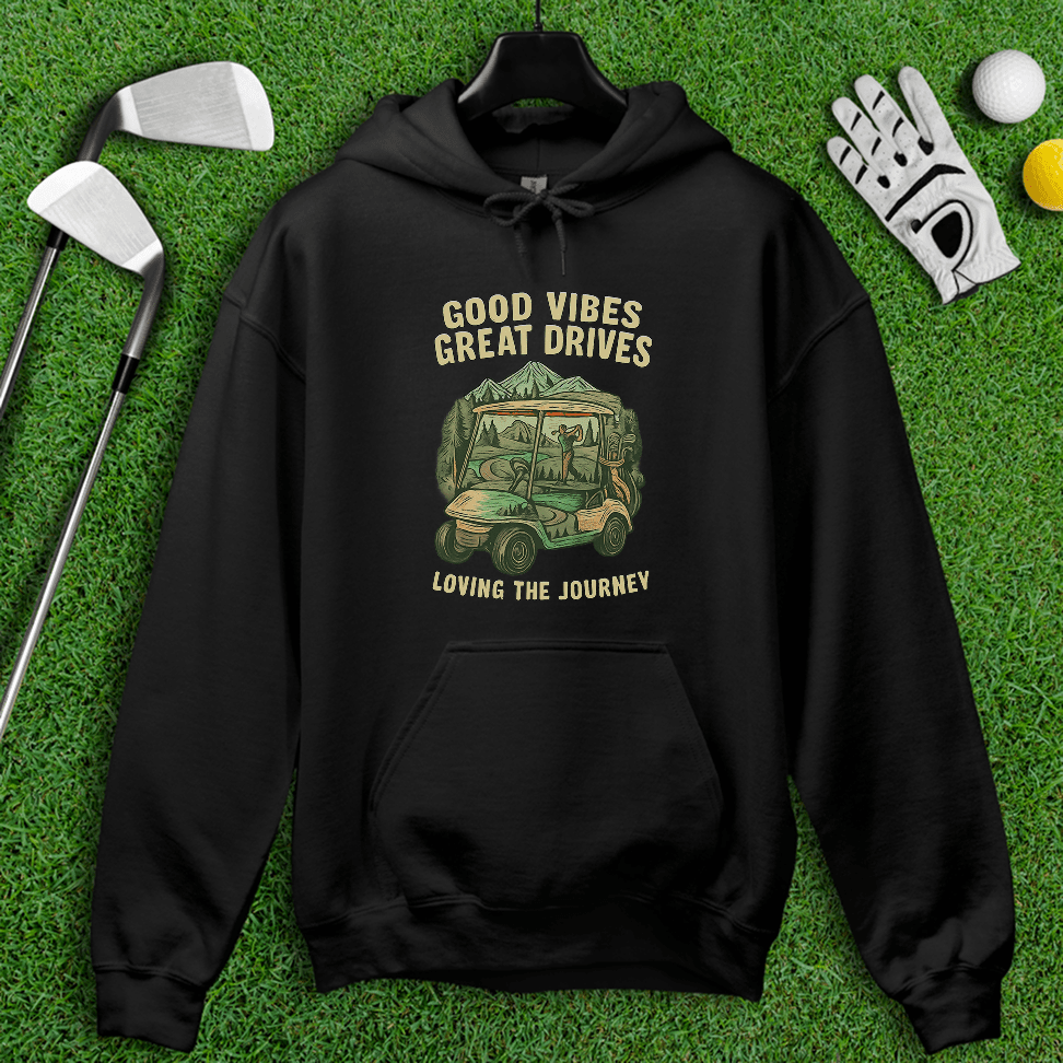Good Vibes, Great Drives Hoodie - TeeHee Golf Gear