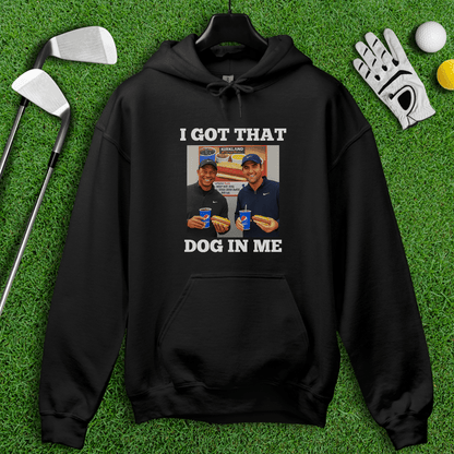Got That Dog In Me Hoodie - TeeHee Golf Gear