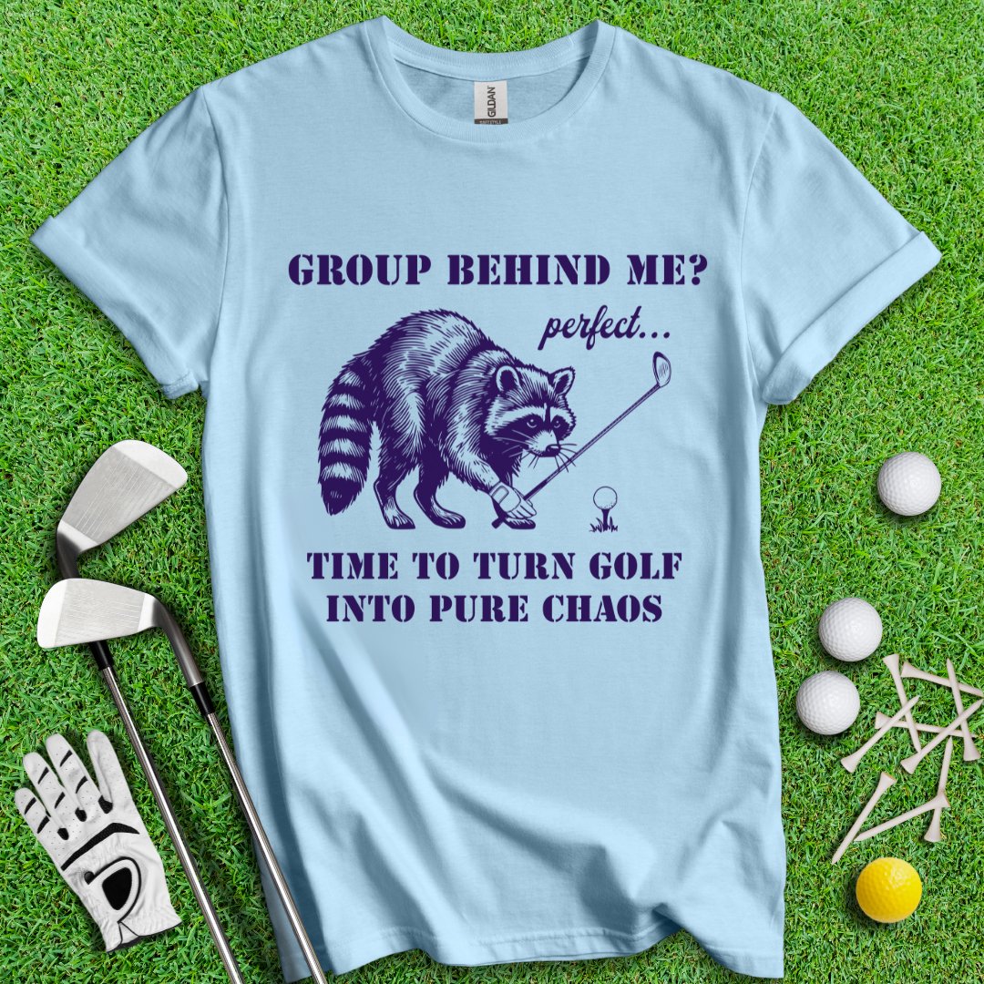 Group Behind Me Pure Chaos T-shirt - TeeHee Golf Gear