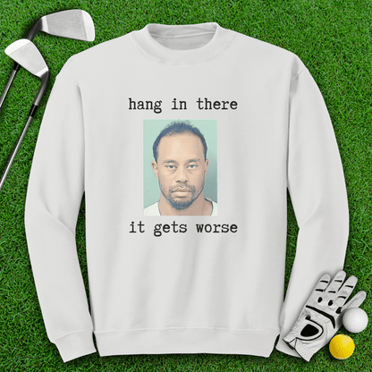 Hang In There Crewneck - TeeHee Golf Gear