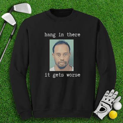 Hang In There Crewneck - TeeHee Golf Gear
