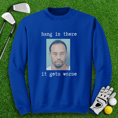 Hang In There Crewneck - TeeHee Golf Gear