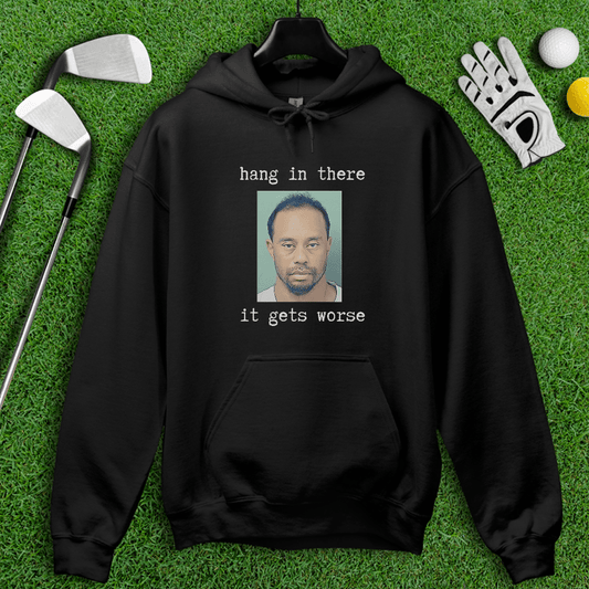 Hang In There Hoodie - TeeHee Golf Gear