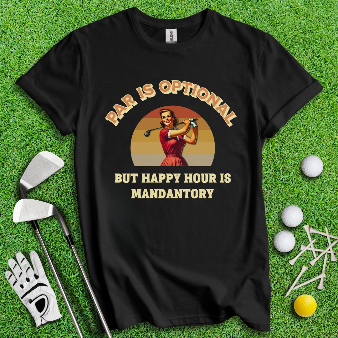 Happy Hour Is Mandatory T-Shirt - TeeHee Golf Gear