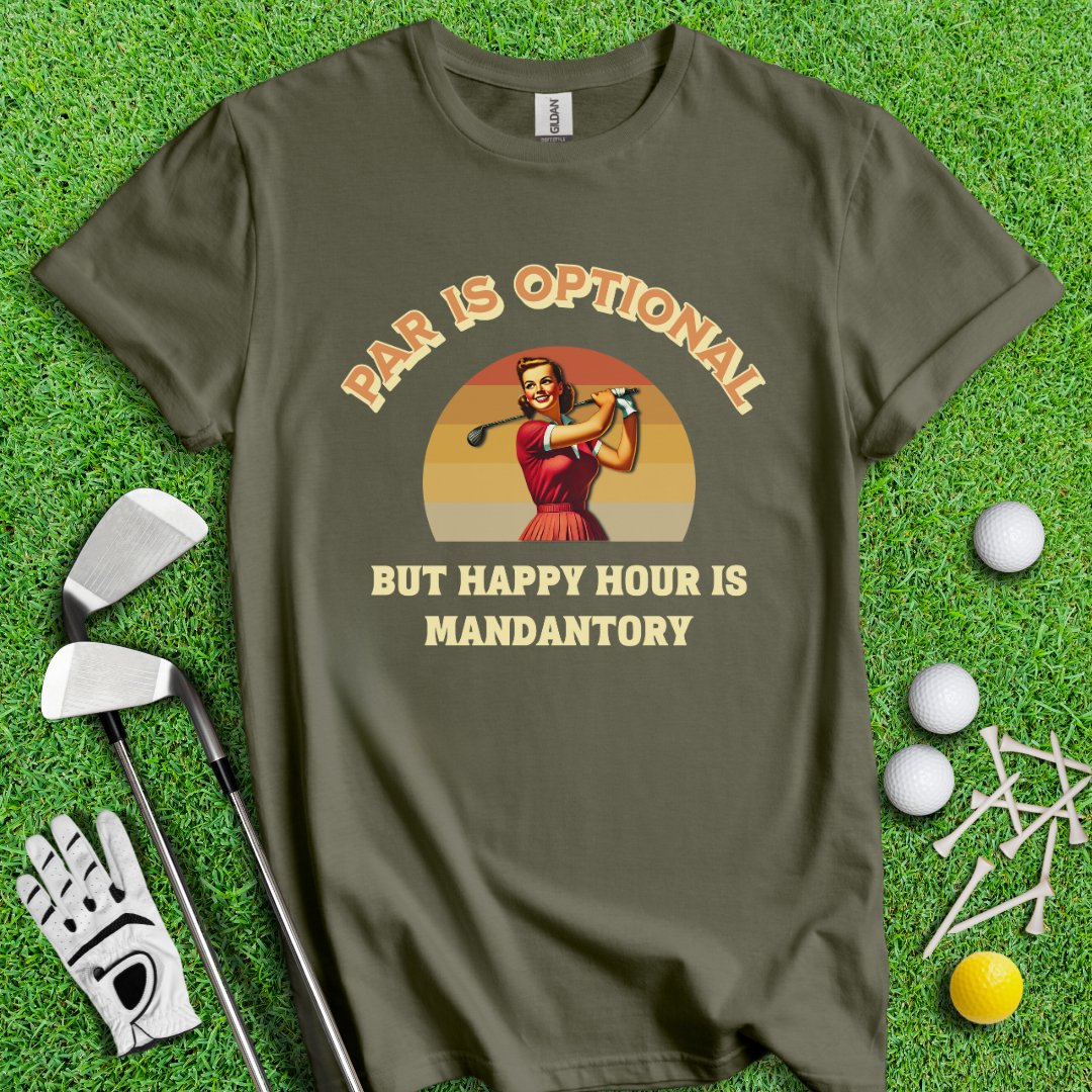 Happy Hour Is Mandatory T-Shirt - TeeHee Golf Gear