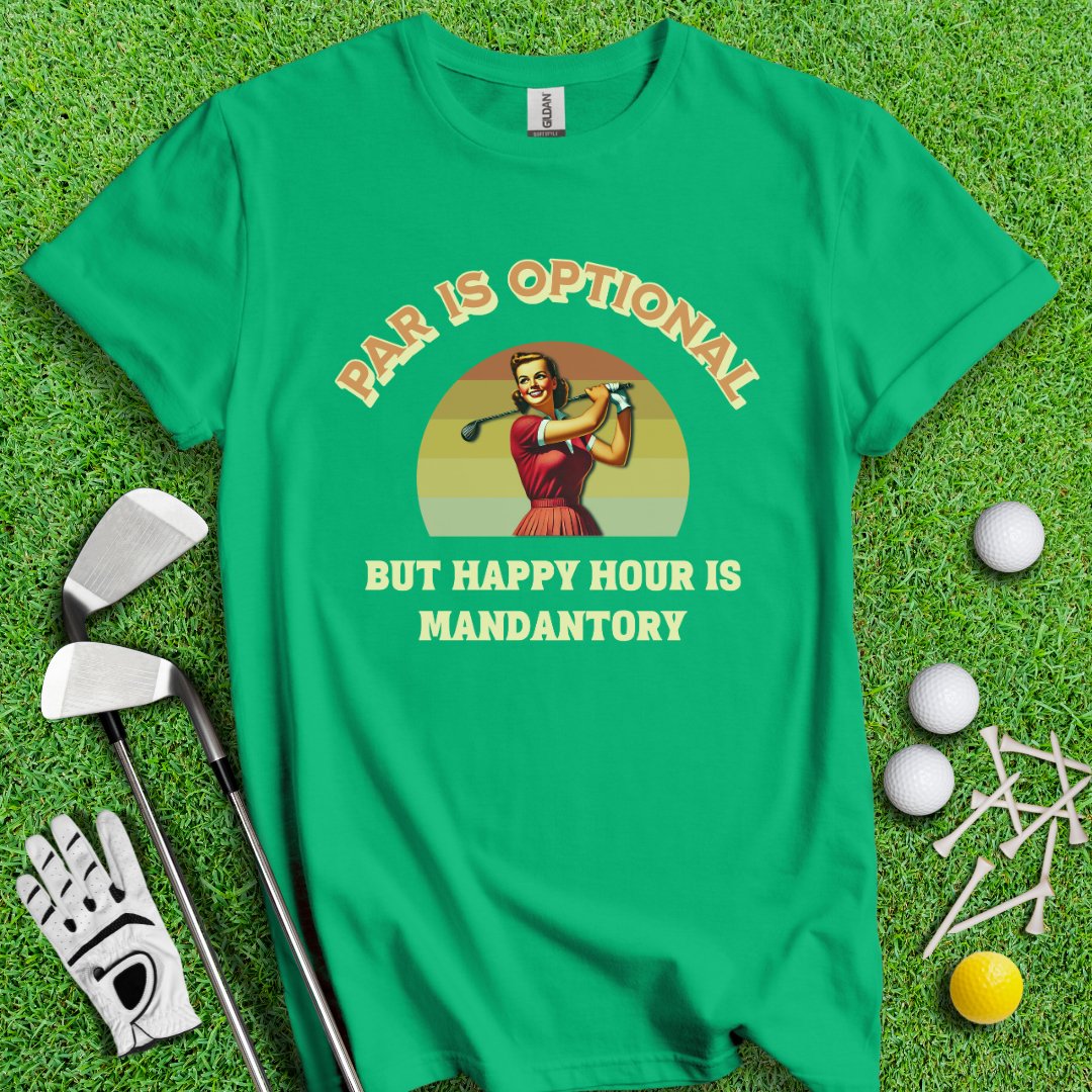 Happy Hour Is Mandatory T-Shirt - TeeHee Golf Gear