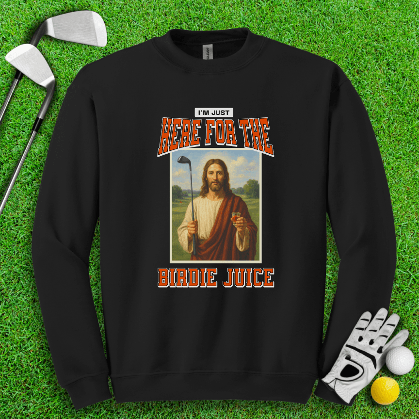 Here For The Birdie Juice Crewneck - TeeHee Golf Gear
