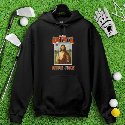 Here For The Birdie Juice Hoodie - TeeHee Golf Gear
