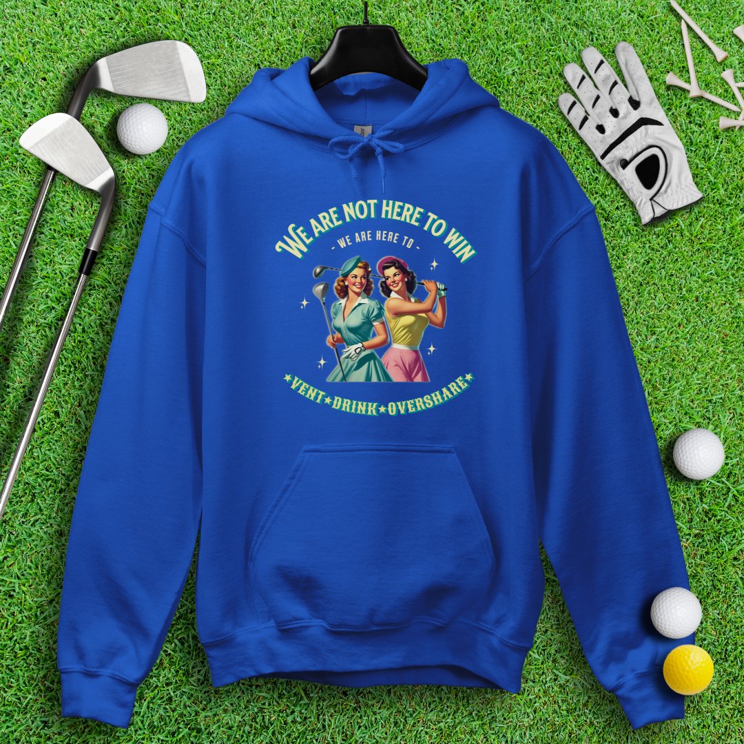 Here to Vent, Drink & Overshare Hoodie - TeeHee Golf Gear