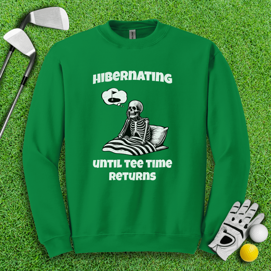 Hibernating Until Tee Time Returns Crewneck - TeeHee Golf Gear