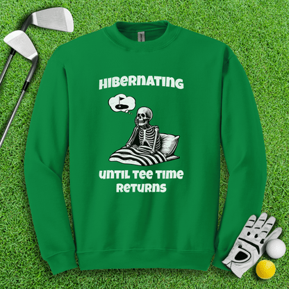 Hibernating Until Tee Time Returns Crewneck - TeeHee Golf Gear