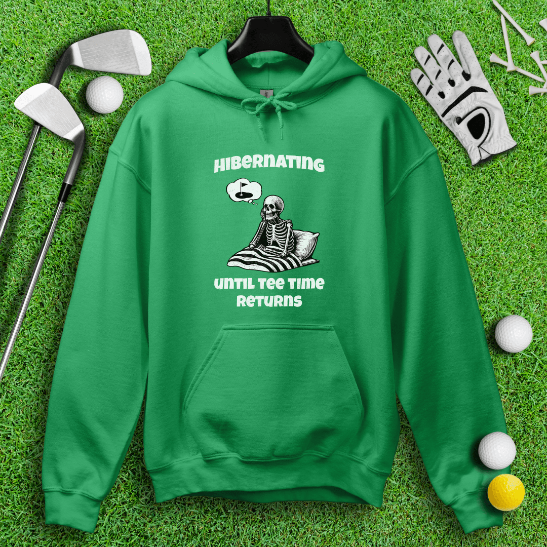 Hibernating Until Tee Time Returns Hoodie - TeeHee Golf Gear