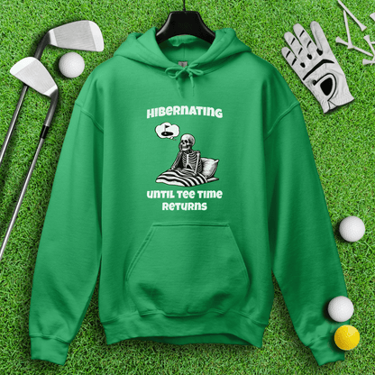 Hibernating Until Tee Time Returns Hoodie - TeeHee Golf Gear