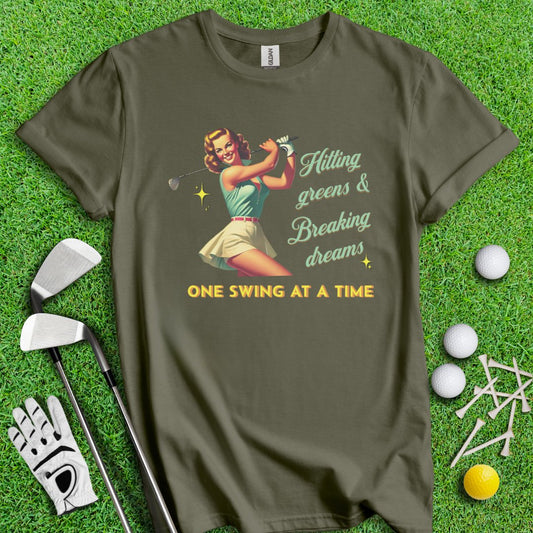 Hit Green & Break Dreams T-Shirt - TeeHee Golf Gear